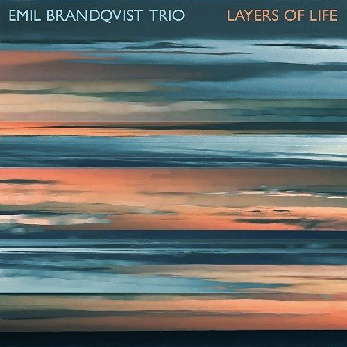 Cover for Emil Brandqvist Trio · Layers Of Life (2LP-Set + Download Card) (LP) (2023)