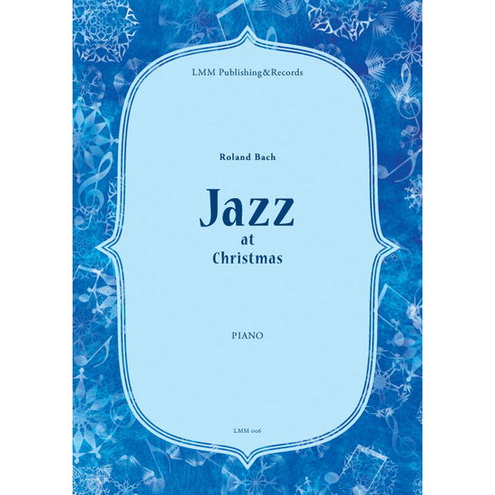 Cover for Roland Bach · Jazz at Christmas (Book) (2011)