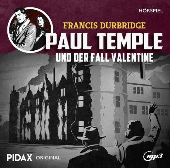 Francis Durbridge: Paul Temple Und Der Fall Valent - Francis Durbridge - Music - PIDAX - 4260696730612 - April 22, 2022