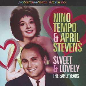 Cover for Nino Tempo &amp; April Stevens · Sweet &amp; Lovely the Early Years (CD) [Japan Import edition] (2017)