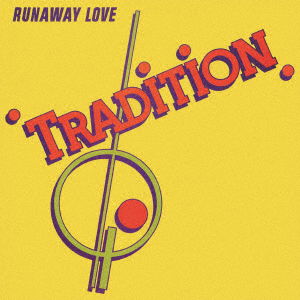 Cover for Tradition · Runaway Love (CD) [Japan Import edition] (2022)