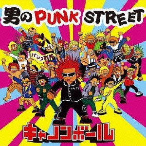 Cover for Cannonball · Otoko No Punk Street (CD) [Japan Import edition] (2010)