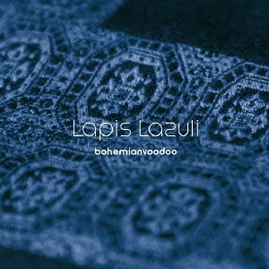 Cover for Bohemianvoodoo · Lapis Lazuli (CD) [Japan Import edition] (2010)