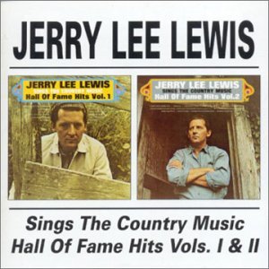 Cover for Jerry Lee Lewis · Sings The Country Music Hall Of Fame Hits Volumes 1 &amp; 2 (CD) (2002)