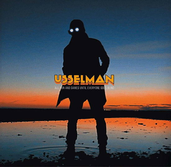 Cover for Usselman · All Fun And Games Untileveryone Goes Blind (LP) (2019)