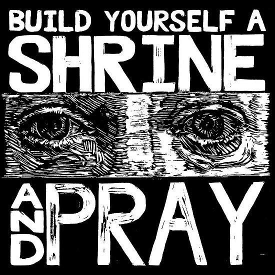 Build Yourself A Shrine And Pray - Bruxa Maria - Music - RIOT SEASON - 5051142010612 - February 3, 2023