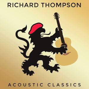 Cover for Richard Thompson · Acoustic Classics (CD) (2014)