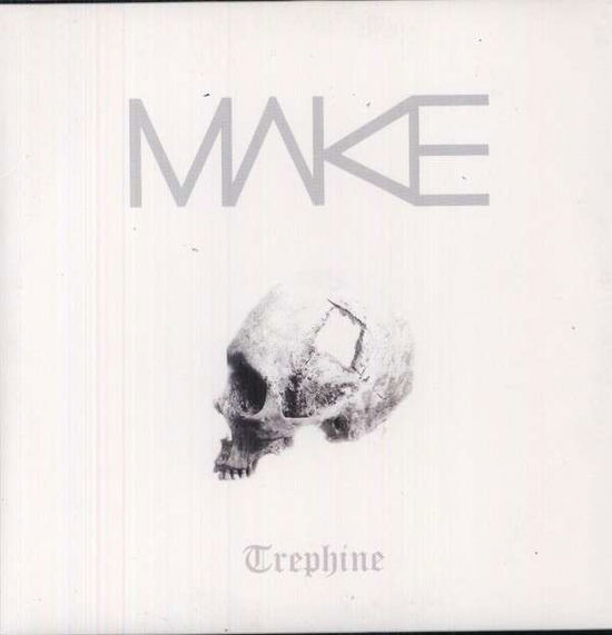 Trephine - Make - Music - DEVOUTER - 5052571031612 - August 23, 2012