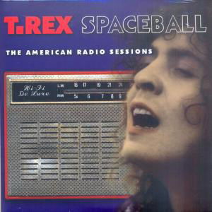 Cover for Marc Bolan &amp; T Rex · Spaceball: American Radio Sessions (CD) [Digipak] (2009)