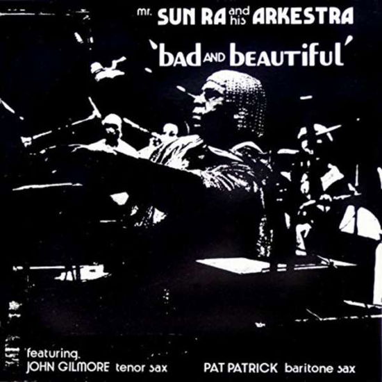 Cover for Sun Ra · Bad &amp; Beautiful (CD) (2018)