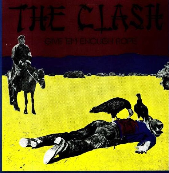 Cover for The Clash · Give 'em Enough Rope (Reissued) (LP) (2009)