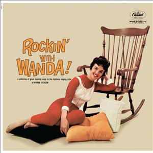 Rockin' With Wanda - Wanda Jackson - Music - CAPITOL - 5099991205612 - March 12, 2013
