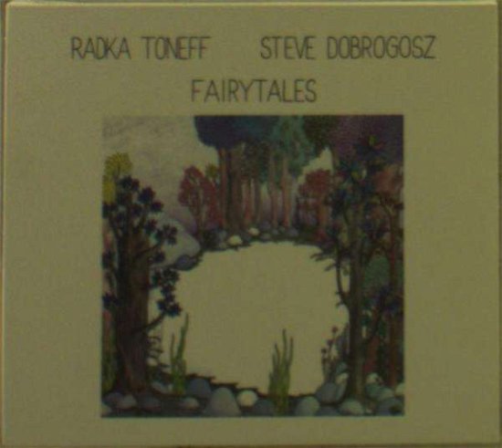 Fairytales - Toneff Radka and Steve Dogrobosz - Muziek - Odin - 7033662095612 - 15 februari 2018