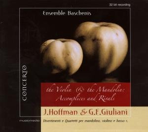 Ensemble Baschenis · The Violin & the Mandolin: Accomplices and Rivals Concerto Klassisk (CD) (2012)