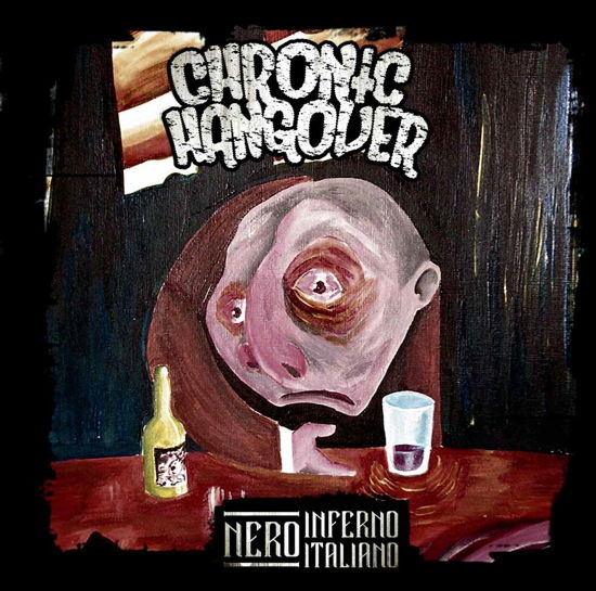Necro Inferno Italiano - Chronic Hangover - Music - MINOTAURO - 8016108030612 - January 13, 2017