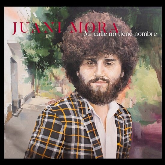Cover for Juani Mora · Mi Calle No Tiene Nombre (CD) (2023)