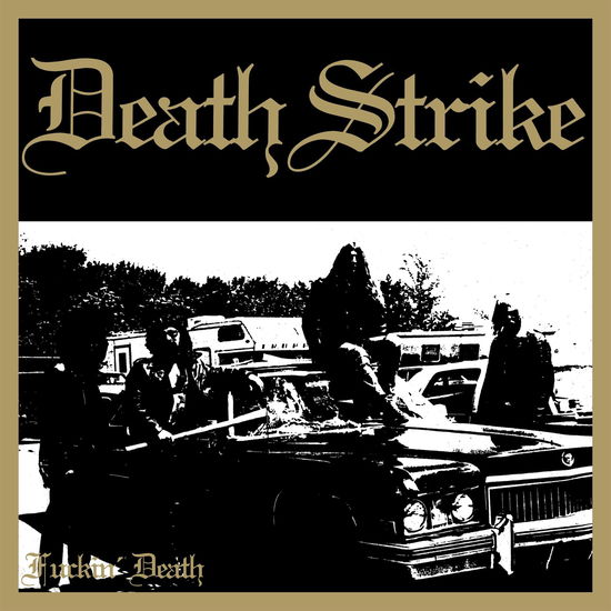 Cover for Deathstrike · Fuckin Death (LP) [Reissue edition] (2023)