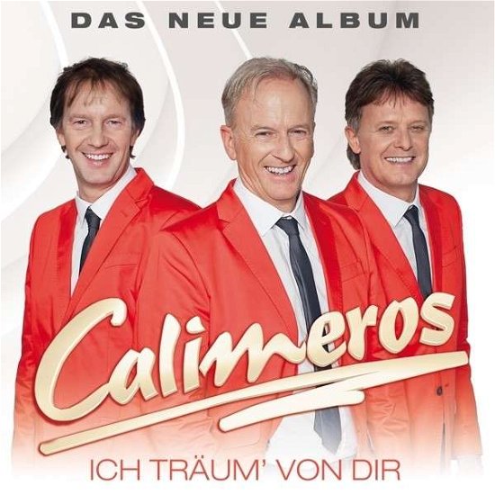 Cover for Calimeros · Ich Traum' Von Dir (CD) (2014)