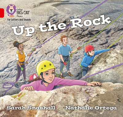 Cover for Sarah Snashall · Up the Rock: Band 02a/Red a - Collins Big Cat Phonics for Letters and Sounds (Paperback Book) (2020)