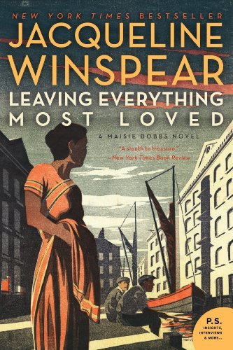 Cover for Jacqueline Winspear · Leaving Everything Most Loved: A Maisie Dobbs Novel - Maisie Dobbs (Paperback Bog) [Reprint edition] (2014)