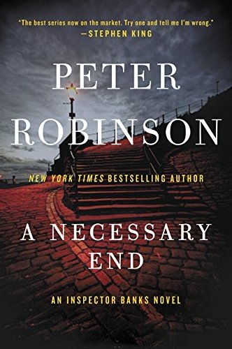Cover for Peter Robinson · A Necessary End: An Inspector Banks Novel - Inspector Banks Novels (Taschenbuch) (2015)