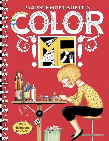 Cover for Mary Engelbreit · Mary Engelbreit's Color ME Coloring Book: Coloring Book for Adults and Kids to Share (Paperback Book) (2016)