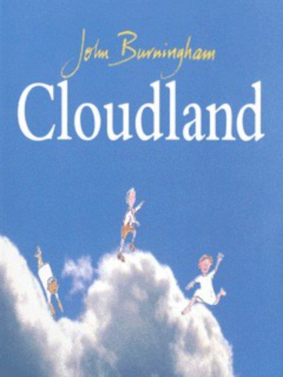 Cloudland - John Burningham - Books - Penguin Random House Children's UK - 9780099711612 - March 4, 1999