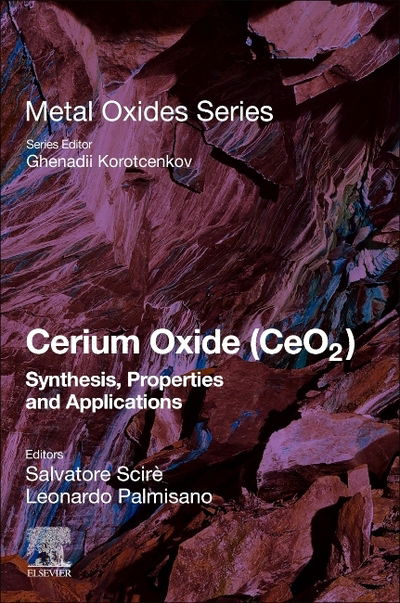 Cover for Salvatore Scire · Cerium Oxide (CeO2): Synthesis, Properties and Applications - Metal Oxides (Paperback Book) (2019)