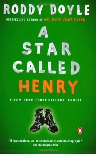 Cover for Roddy Doyle · A Star Called Henry (The Last Roundup) (Taschenbuch) [Reissue edition] (2004)