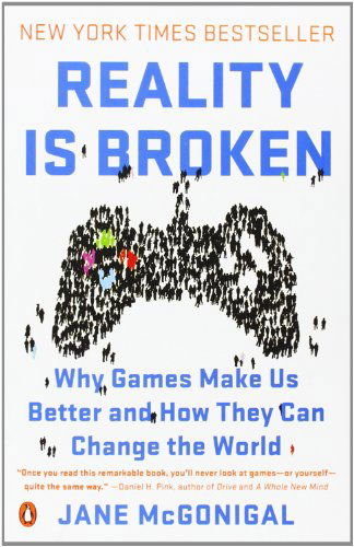 Cover for Jane Mcgonigal · Reality is Broken: Why Games Make Us Better and How They Can Change the World (Taschenbuch) [Reprint edition] (2011)