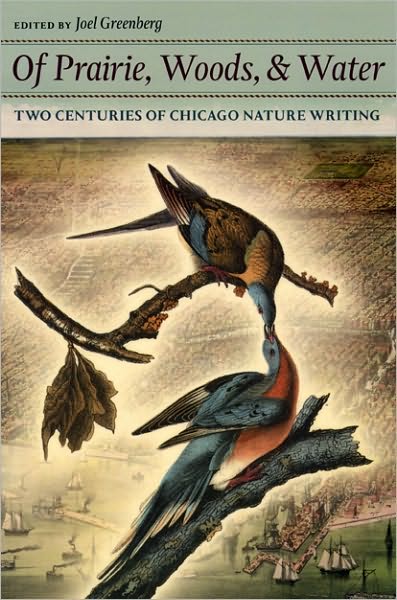 Cover for Joel Greenberg · Of Prairie, Woods, and Water: Two Centuries of Chicago Nature Writing (Paperback Book) (2008)