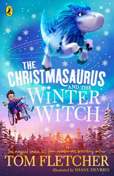 Cover for Tom Fletcher · The Christmasaurus and the Winter Witch - The Christmasaurus (Paperback Book) (2020)