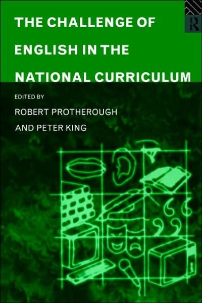 Cover for Peter King · The Challenge of English in the National Curriculum (Paperback Book) (1995)