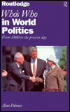 Cover for Alan Palmer · Who's Who In World Politics: From 1860 to the present day (Hardcover Book) (1996)