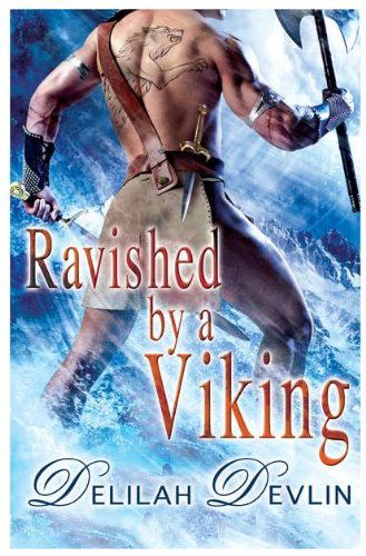 Cover for Delilah Devlin · Ravished by a Viking - A New Icelandic Novel (Paperback Book) (2011)
