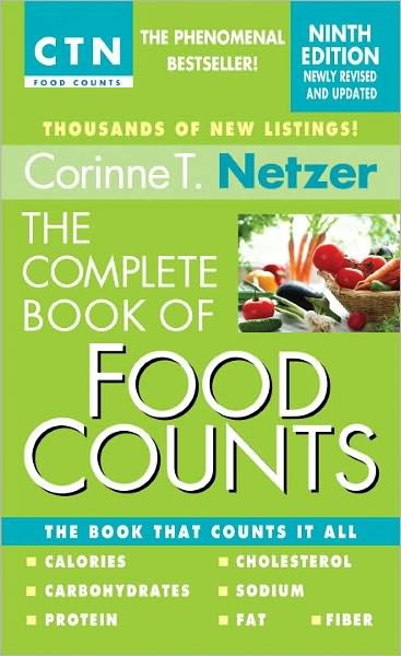 The Complete Book of Food Counts, 9th Edition: The Book That Counts It All - Corinne T. Netzer - Books - Random House USA Inc - 9780440245612 - December 27, 2011