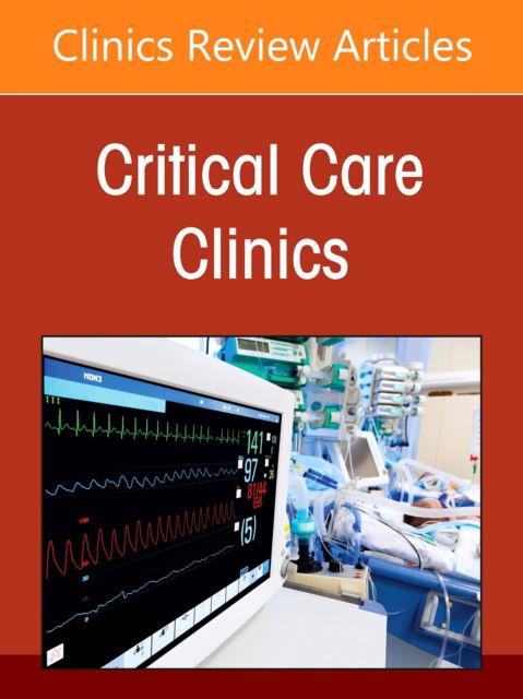 Cover for Optimizing Sedation &amp; Analgesia in the ICU, An Issue of Critical Care Clinics - The Clinics: Internal Medicine (Hardcover Book) (2025)