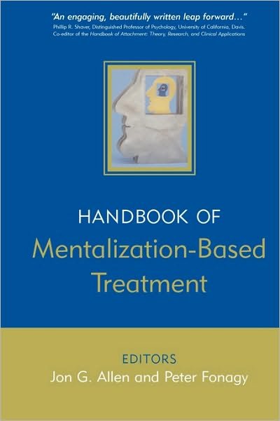 Cover for JG Allen · The Handbook of Mentalization-Based Treatment (Paperback Bog) (2006)
