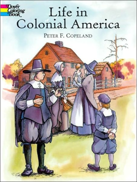 Cover for A. G. Smith · Life in Colonial America Col Bk - Dover History Coloring Book (Pocketbok) (2003)