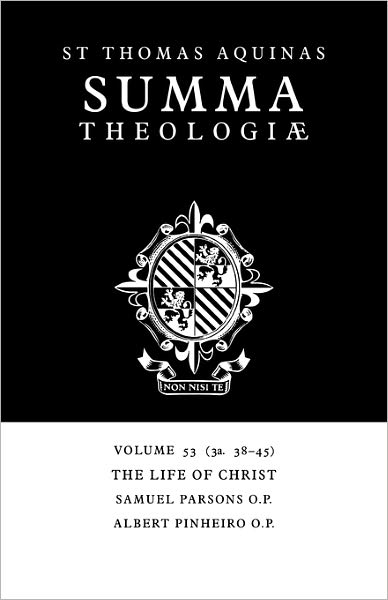 Cover for Thomas Aquinas · Summa Theologiae: Volume 53, The Life of Christ: 3a. 38-45 (Paperback Book) (2006)