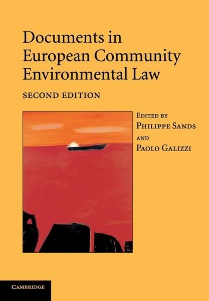 Cover for Philippe Sands · Documents in European Community Environmental Law (Paperback Book) [2 Revised edition] (2006)