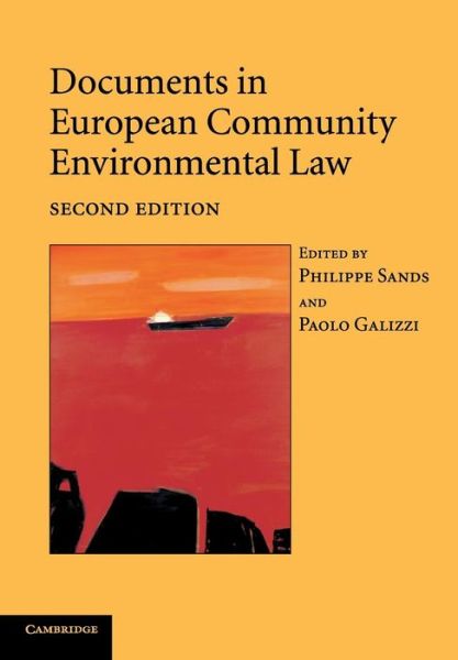 Documents in European Community Environmental Law - Philippe Sands - Books - Cambridge University Press - 9780521540612 - March 30, 2006