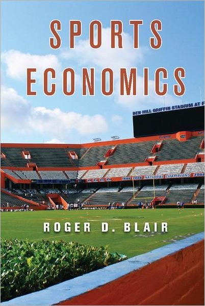 Cover for Blair, Roger D. (University of Florida) · Sports Economics (Hardcover Book) (2011)