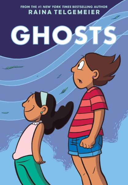 Cover for Raina Telgemeier · Ghosts (Hardcover bog) (2016)