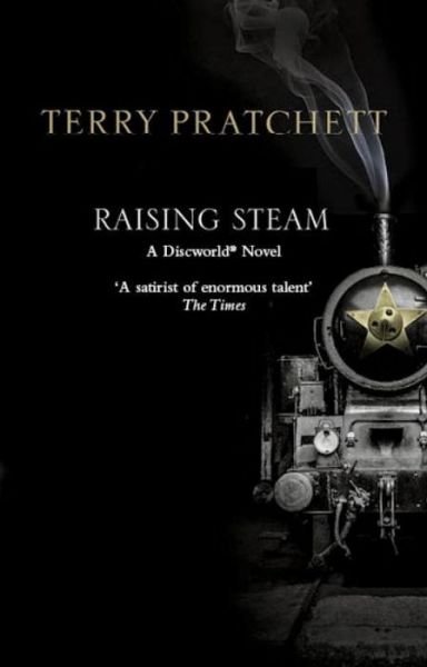 Cover for Terry Pratchett · Raising Steam: (Discworld novel 40) - Discworld Novels (Taschenbuch) (2017)