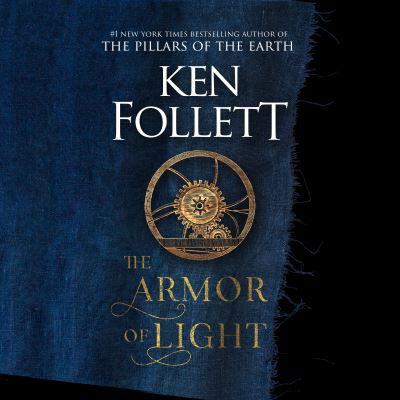 The Armor of Light - Ken Follett - Musiikki - Penguin Audio - 9780593789612 - tiistai 26. syyskuuta 2023