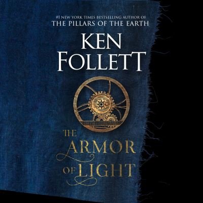 Cover for Ken Follett · The Armor of Light (CD) (2023)