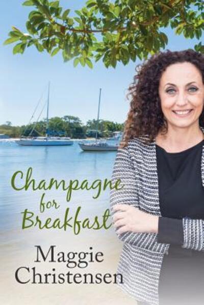 Cover for Maggie Christensen · Champagne for Breakfast (Paperback Book) (2017)