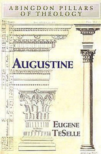 Cover for Eugene Teselle · Augustine - Abingdon Pillars of Theology S. (Paperback Book) [Annotated edition] (2006)