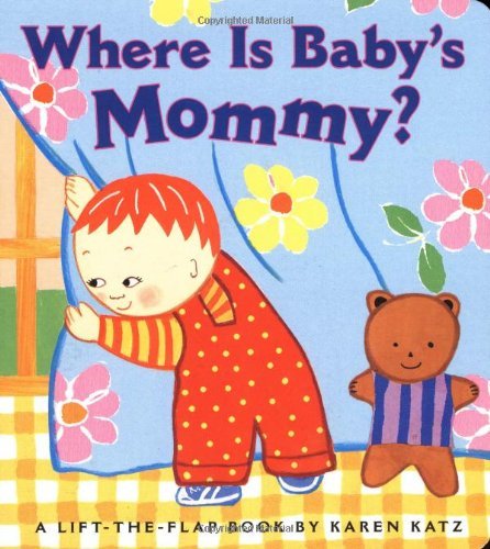 Cover for Karen Katz · Where is Baby's Mommy? (Board book) [Lift - the - Flap - Book edition] (2001)